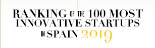 En este momento estás viendo Ranking de las 100 startups más innovadoras de España en 2019