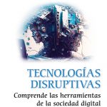 Libro Tecnologías disruptivas (Ra-Ma)
